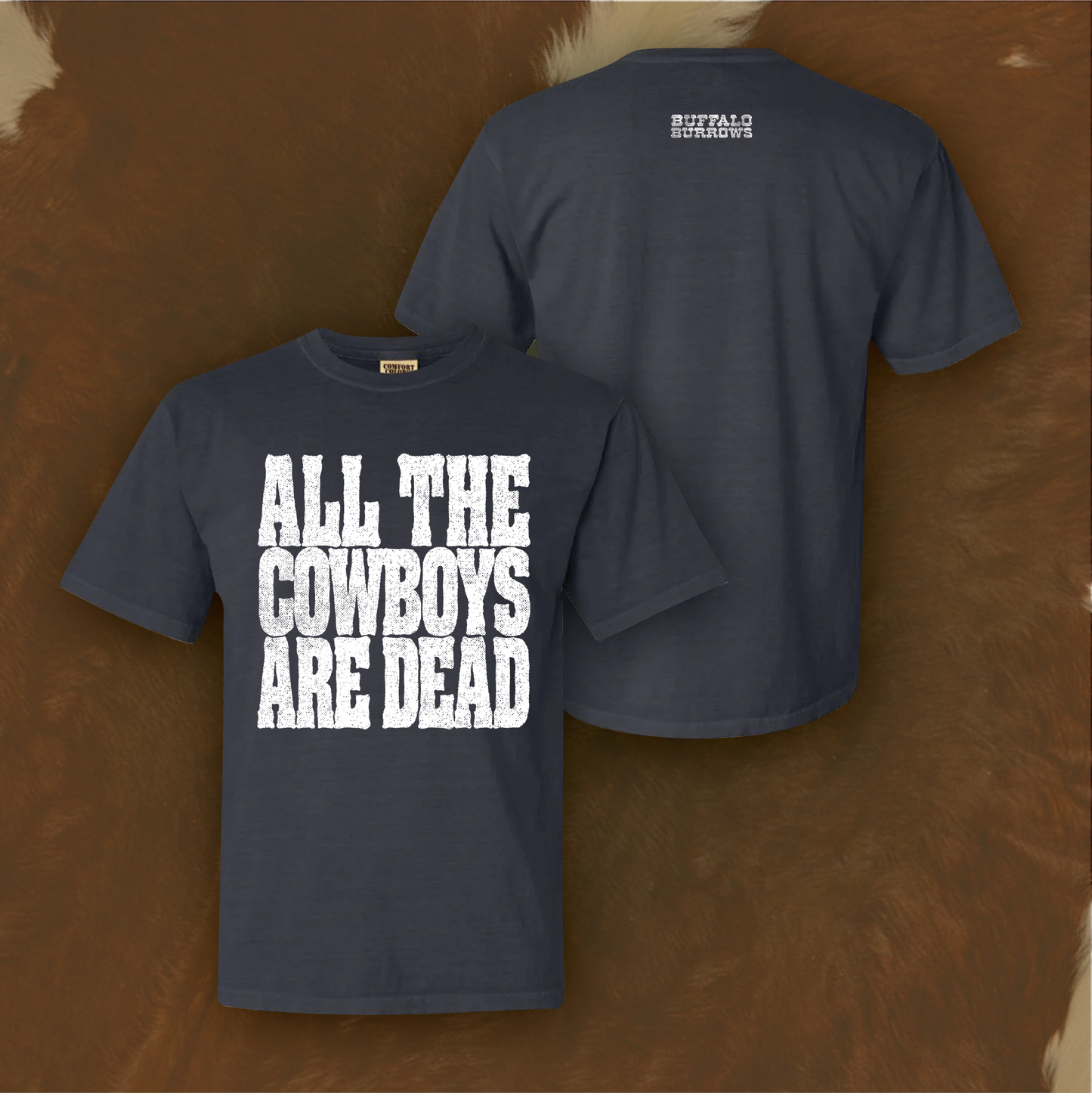 All The Cowboys Are Dead (Graphite) T-Shirt